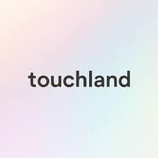 Touchland